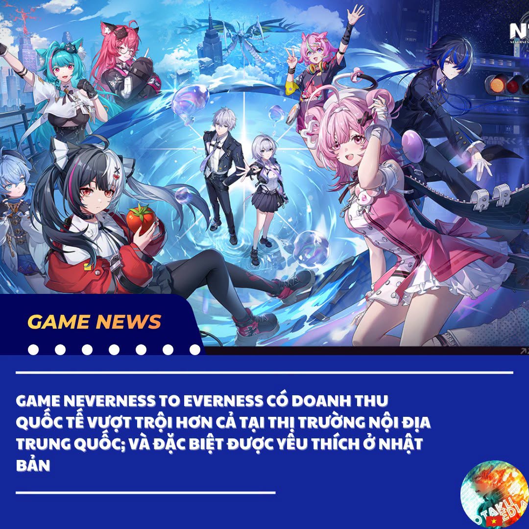 Doanh thu quốc tế của game Neverness to Everness vượt trội, đặc biệt tại Nhật Bản 1 720049669 2074700876724290 8680563306994799545 n